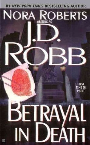 Betrayal in Death by J. D. Robb
