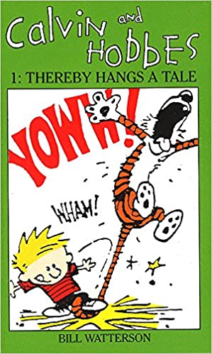 Calvin and Hobbes 1: Thereby Hangs a Tale: The Calvin & Hobbes Series: Thereby Hangs a Tail