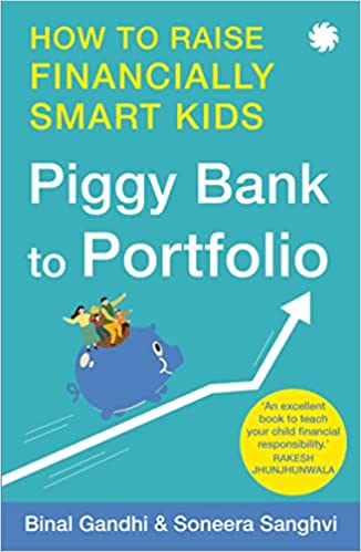 Piggy bank to portfolio by Soneera Sanghvi| Binal Gandhi