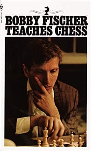 Bobby Fischer Teaches Chess by Bobby Fischer| Stuart Margulies |Don Mosenfelder