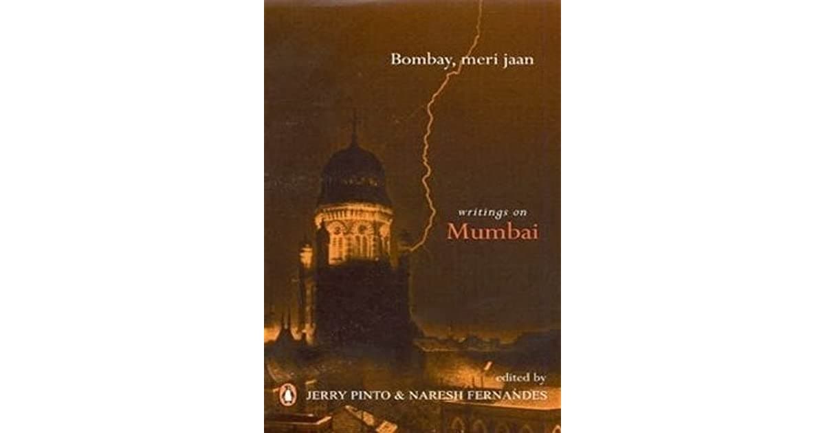 Bombay, Meri Jaan by ' Jerry Pinto