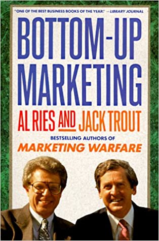 Bottom-Up Marketing (RARE BOOKS)