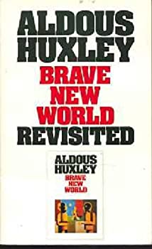 Brave New World Revisited