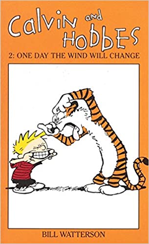 CALVIN & HOBBES VOLUME 2: One day the wind will change