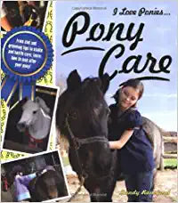 Pony Care (I Love Ponies)