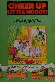 Cheer up little noddy! (HARDCOVER)