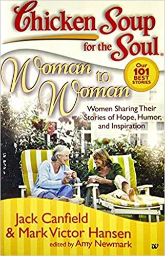 Chicken Soup for the Soul: WOMAN to WOMAN by Jack Canfield| Mark Victor Hansen