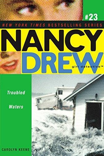 Troubled waters (nancy drew (all new) girl detective book 23)
