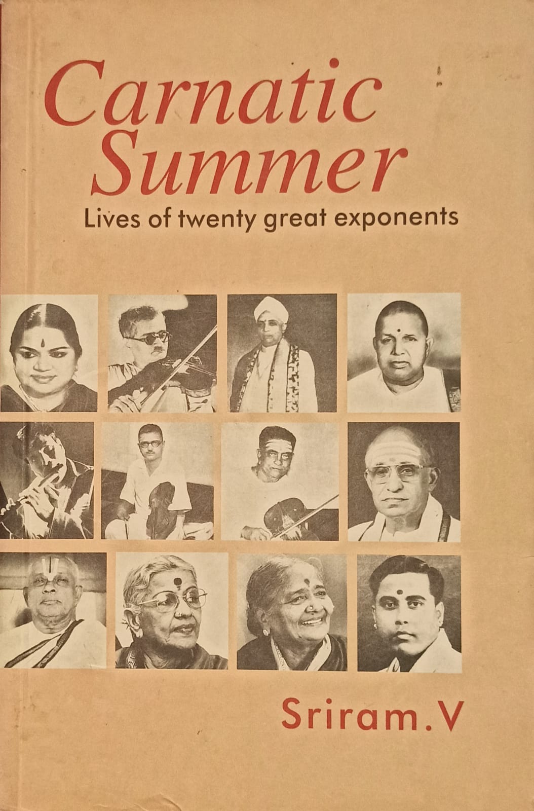 Carnatic Summer: Lives of 25 Great Exponents (RARE BOOKS)