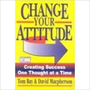 Change Your Attitude (RARE BOOKS)