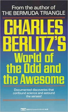 Charles Berlitz's World of the Odd and the Awesome