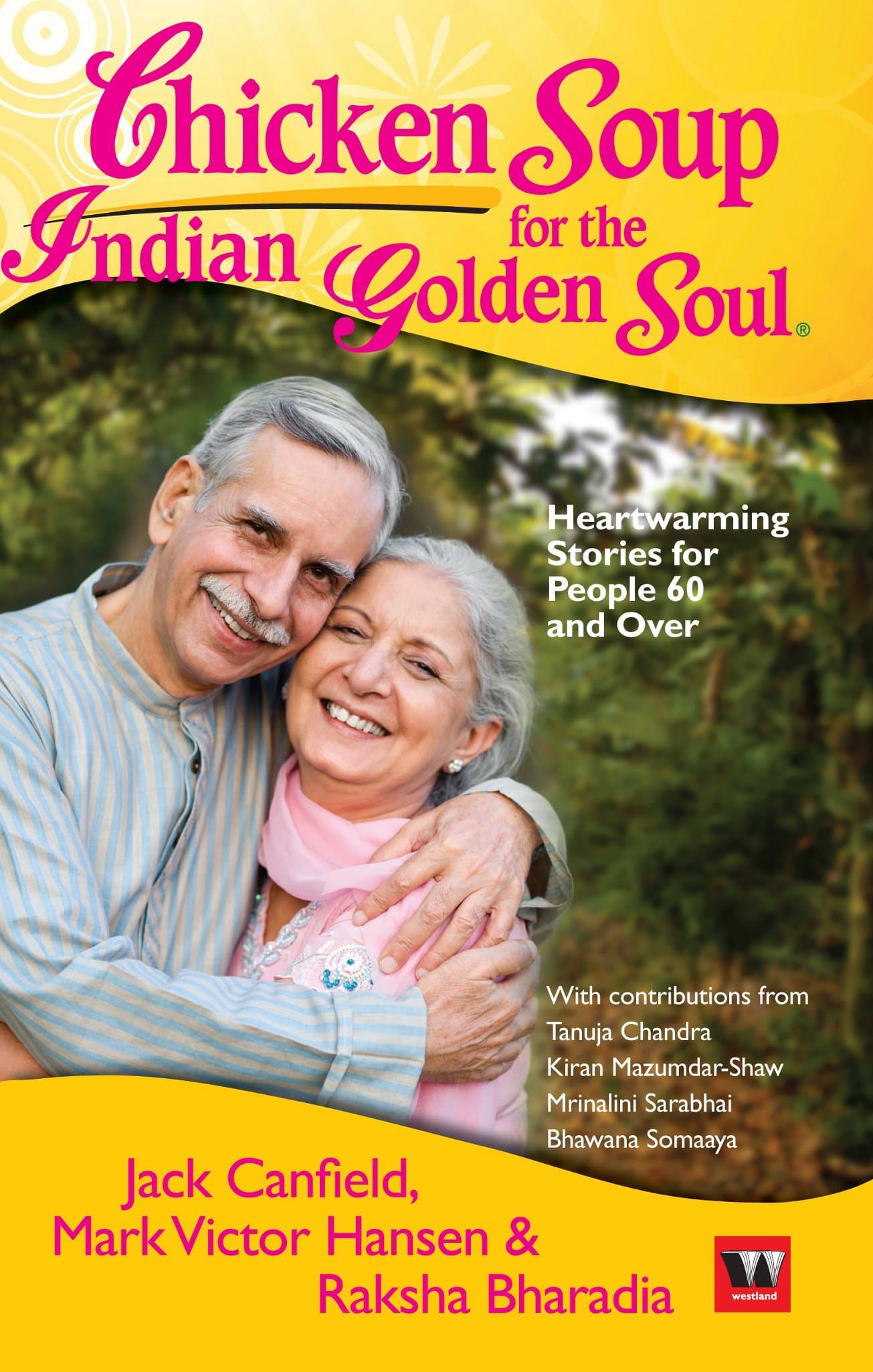 Chicken Soup For The Indian Golden Soul by by Jack Canfield and Mark Victor Hansen,