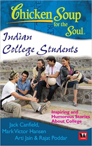 Chicken soup for the soul: indian college students by Jack Canfield