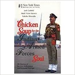 Chicken soup for the indian armed forces soul