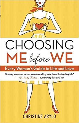 Choosing Me Before We by Christine Arylo (Rare books)
