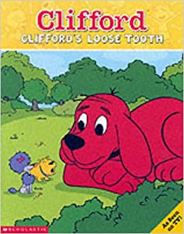 Clifford's Loose Tooth (Clifford)