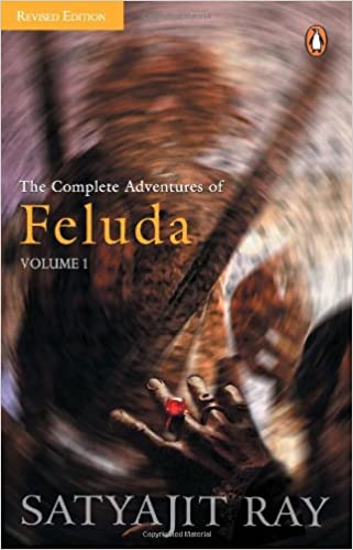 Complete Adventures of Feluda - Vol. 1 by Satyajit Ray