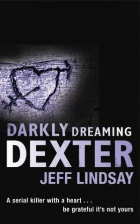 DARKLY DREAMING DEXTER