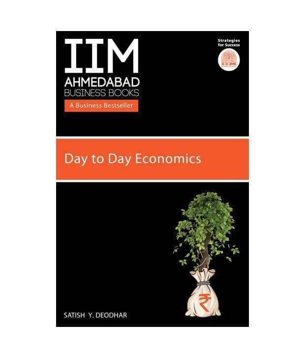 IIM - day to day economics by Satish Y. Deodhar
