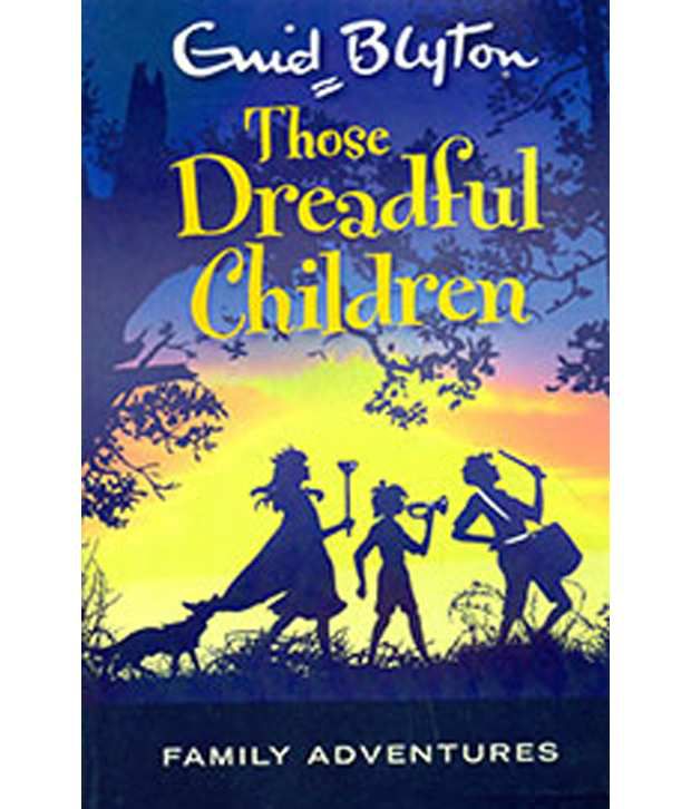 Those Dreadful Children (Family Adventure Series)