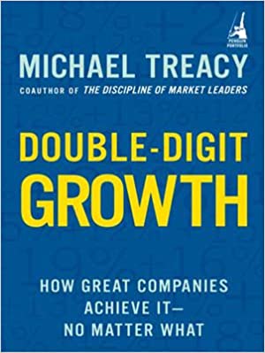 Double-digit Growth: How Great Companies Achieve it No Matter What (RARE BOOKS)