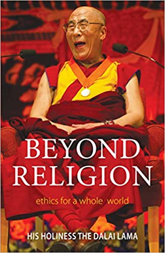 Beyond religion by Dalai Lama