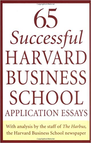 65 Successful Harvard Business School Application Essays (RARE BOOKS)