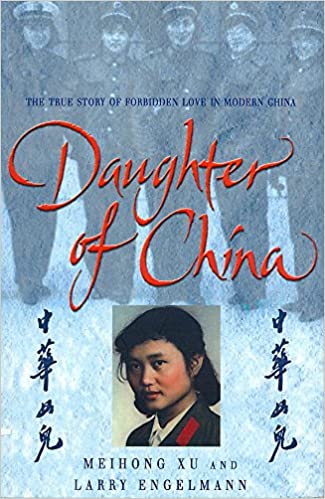 Daughter of China: The True Story of Forbidden Love in Modern China (RARE BOOKS)