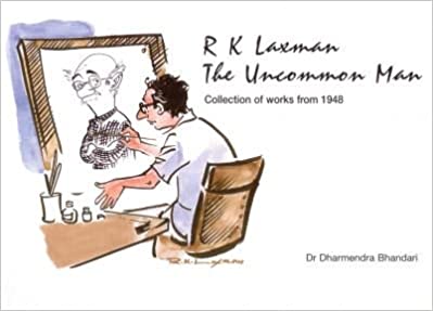 R K Laxman: The Uncommon Man Hardcover