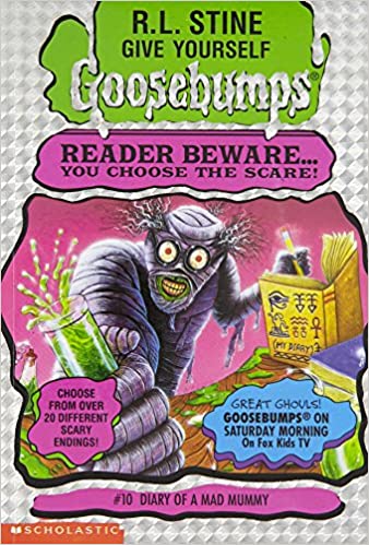Diary of A Mad Mummy by R.L. Stine (Give Yourself Goosebumps - 10)