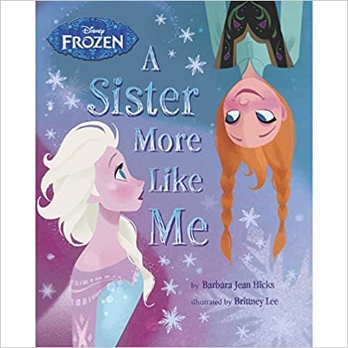 Disney Frozen A Sister More Like Me