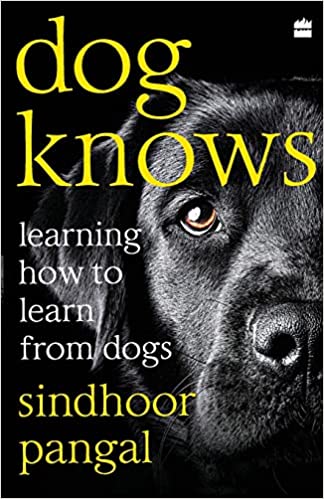 Dog Knows by Sindhoor Pangal (RARE BOOKS)