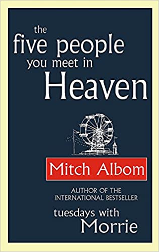 The five people you meet in heaven by Mitch Albom