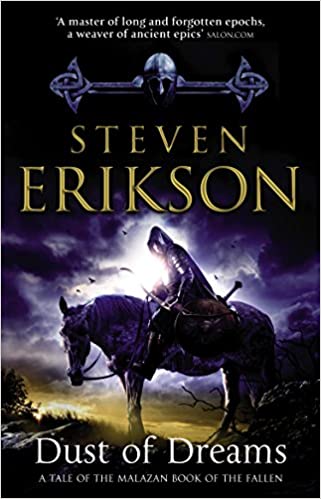 Dust of Dreams: A Tale Of The Malazan Book of the Fallen