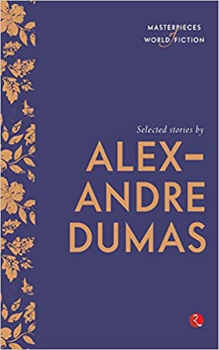 Selected stories by Alexandre Dumas