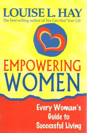 Empowering women by Louise L. Hay