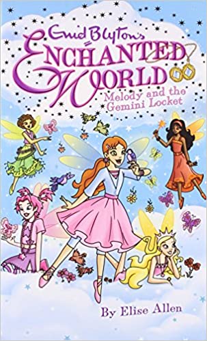 Enchanted World: Melody and the Gemini Locket (Enid Blyton Series)