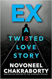 EX...A Twisted love Story