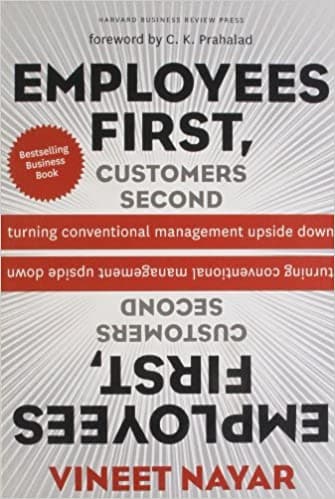 Employees first customers second by Vineet Nayar