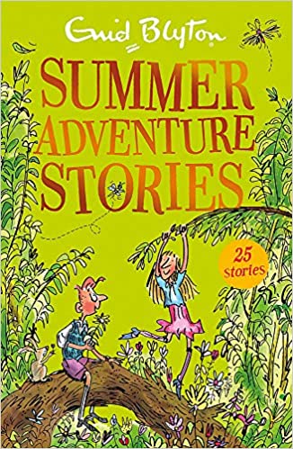 Summer adventure stories: contains 25 classic tales by Enid Blyton