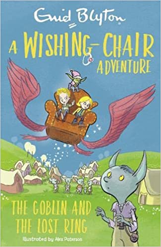 A Wishing-Chair Adventure: The Goblin and the Lost Ring