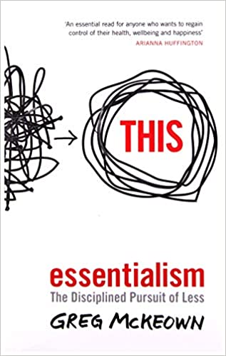 Essentialism by Greg McKeown