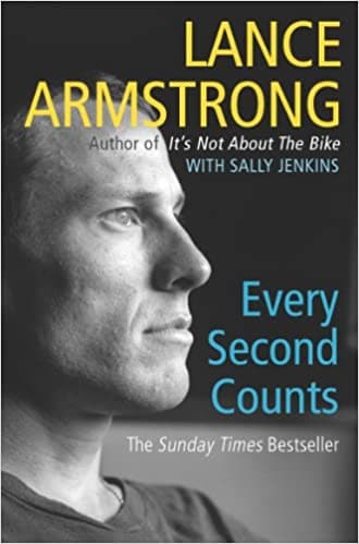 Every second counts by Lance Armstrong