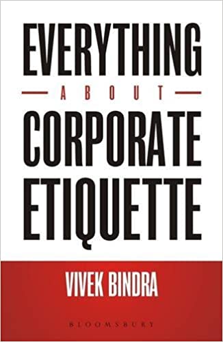Everything About Corporate Etiquette by Vivek Bindra