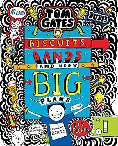 Tom Gates: Biscuits Bands and Very Big Plans