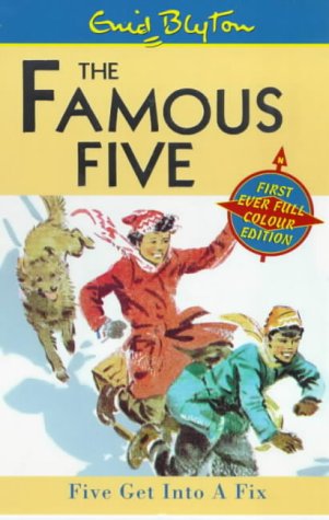 Five Get Into A Fix: Book 17 (Famous Five)