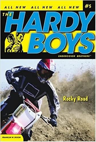 Rocky road by Franklin W. Dixon (volume 5) (hardy boys (all new) undercover brothers)