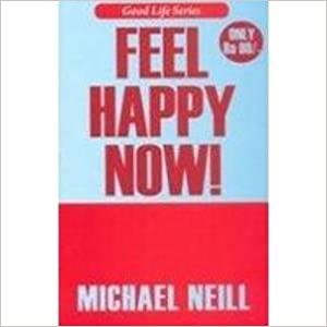 Feel Happy Now