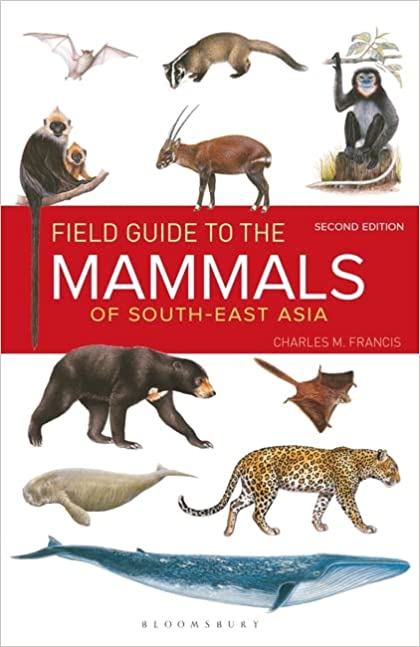 Field Guide to the Mammals of South-east Asia (RARE BOOKS)