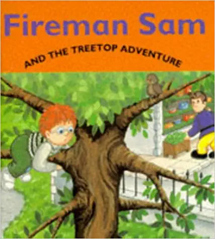 Fireman Sam and the Treetop Adventure
